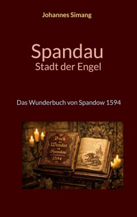 Spandau Stadt der Engel - Johannes Simang - ebook