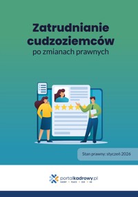 Zatrudnianie cudzoziemców po zmianach prawnych - zbiorowa praca - ebook