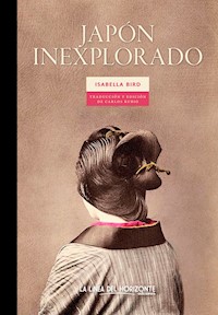 Japón inexplorado - Isabella Bird - ebook