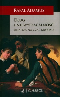 Dług i niewypłacalność. - Adamus Rafał - książka