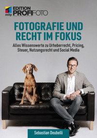 Fotografie und Recht im Fokus - Sebastian Deubelli - ebook