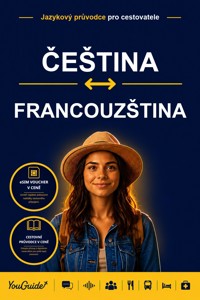 The Language Guide for Travelers - Czech to French - YouGuide - ebook