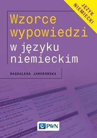Wzorce wypowiedzi w języku niemieckim - Jaworowska Magdalena - książka