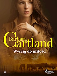 Wyścig do miłości - Ponadczasowe historie miłosne Barbary Cartland - Barbara Cartland - ebook
