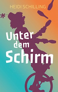 Unter dem Schirm - Heidi Schilling - ebook