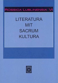 Rossica Lublinensia VI Literatura Mit Sacrum Kultura - - książka