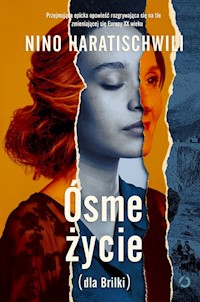 Ósme życie Tom 1 - Nino Haratischwili - książka
