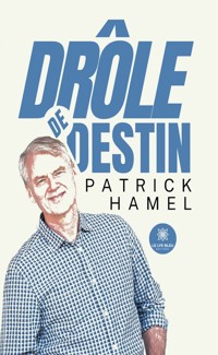 Drôle de destin - Patrick Hamel - ebook