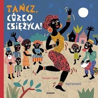 Tańcz, Córko Księżyca! - Kouam Tawa - książka