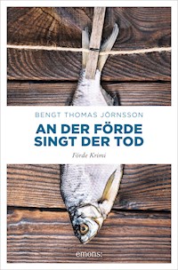 An der Förde singt der Tod - Bengt Thomas Jörnsson - ebook