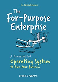 The For-Purpose Enterprise - Jo Aschenbrenner - ebook