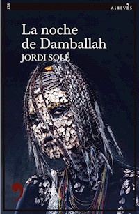 La noche de Damballah - Jordi Solé - ebook