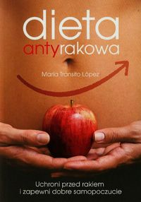 Dieta antyrakowa - Lopez Maria Transito - książka