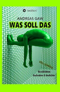 Was soll das - Andreas Gaw - ebook