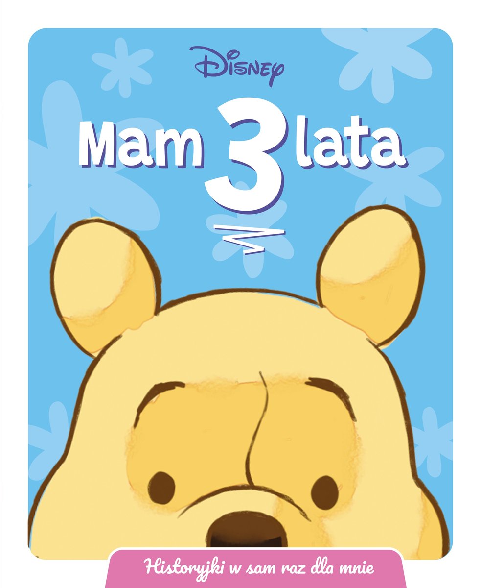 Mam 3 lata. Historyjki w sam raz dla mnie. Disney - Ewa Tarnowska (tłum.) - książka