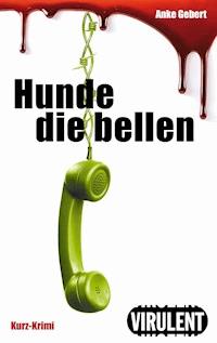 Hunde die bellen - Anke Gebert - ebook