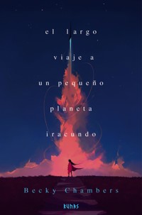 El largo viaje a un pequeño planeta iracundo - Becky Chambers - ebook