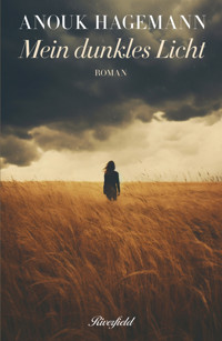 Mein dunkles Licht - Anouk Hagemann - ebook