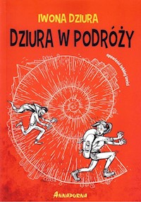 Dziura w podróży - Dziura Iwona - książka