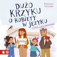 Dużo krzyku o kobiety w języku - Katarzyna Vanevska - audiobook + książka