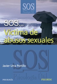 SOS... Víctima de abusos sexuales - Javier Urra Portillo - ebook