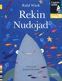 Rekin nudojad Czytam sobie Poziom 1 - Rafał Witek - książka