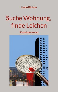 Suche Wohnung, finde Leichen - Linde Richter - ebook