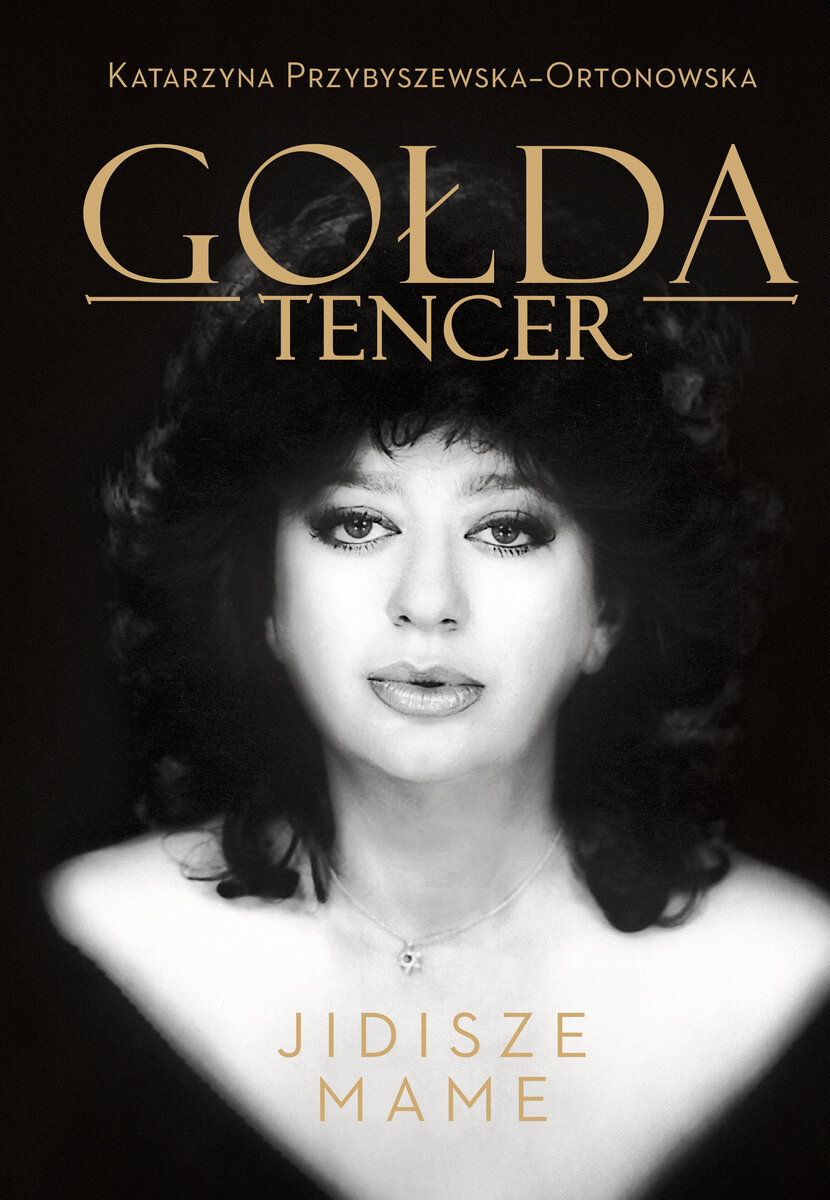 Gołda Tencer. Jidisze Mame - Gołda Tencer, Katarzyna Przybyszewska-Ortonowska - książka