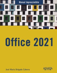 Office 2021 - Jose María Delgado - ebook