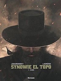 Synowie el Topo Tom 1 Kain - Alejandro Jodorowsky - książka