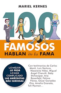 100 famosos hablan de la fama - Mariel Kernes - ebook