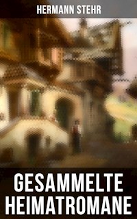 Gesammelte Heimatromane - Hermann Stehr - ebook