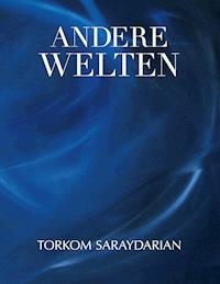 Andere Welten - Torkom Saraydarian - ebook