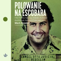 Polowanie na Escobara - Mark Bowden - ebook + audiobook + książka