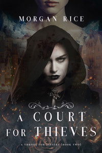 A Court for Thieves (A Throne for Sisters—Book Two) - Rice Morgan - ebook