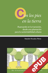 Con los pies en la tierra - Natalie Rosales Pérez - ebook