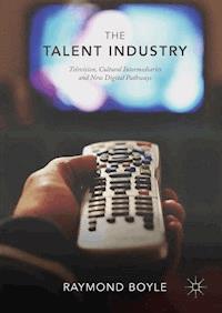 The Talent Industry - Raymond Boyle - ebook