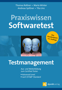 Praxiswissen Softwaretest – Testmanagement - Thomas Roßner - ebook