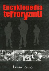Encyklopedia terroryzmu - zbiorowa praca - ebook