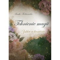 Zaklęte w kamieniu Tom 1. Tchnienie magii - Beata Piotrowska - książka