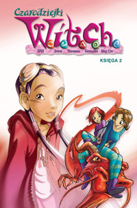 Czarodziejki W.I.T.C.H. Księga 2 - Elisabetta Gnone, Paolo Campinoti, Daniela Vetro, Donald Soffritti, Gianluca Paniello, Graziano Barbaro, Bruno Enna, Francesco Artibani, Alessandro Barbucci - książka