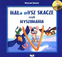 Mała mysz skacze czyli myszomania - Wiesław Drabik - ebook