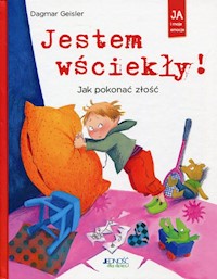 Jestem wściekły! - Geisler Dagmar - książka
