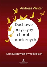 Duchowe przyczyny chorób chronicznych - Andreas Winter - książka