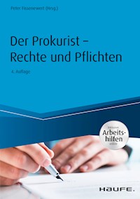 Der Prokurist - Rechte und Pflichten - inkl. Arbeitshilfen online -  - ebook