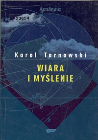 Wiara i myślenie - Karol Tarnowski - ebook