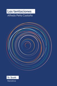 Las tentaciones - Alfredo Peña Castaño - ebook