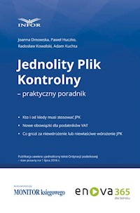 Jednolity plik kontrolny-praktyczny poradnik - Dmowska J., Huczko P., Kowalski R. - książka