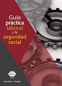 Guía práctica laboral y de seguridad social 2020 - José Chávez Pérez - ebook