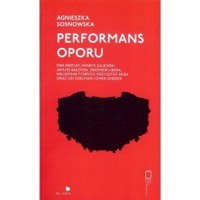 Performans oporu - Agnieszka Sosnowska - książka